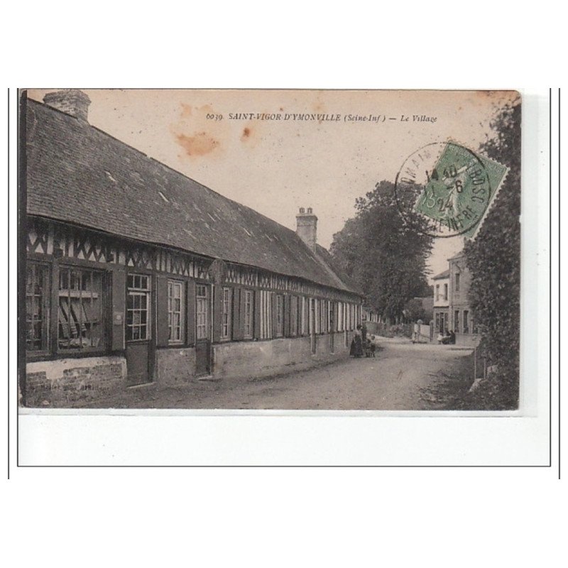 SAINT VIGOR D'YMONVILLE - Le village - très bon état