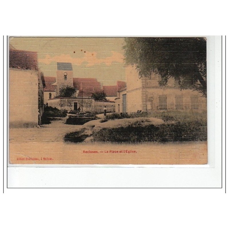 RECLOSES -  La Place et l'église - très bon état