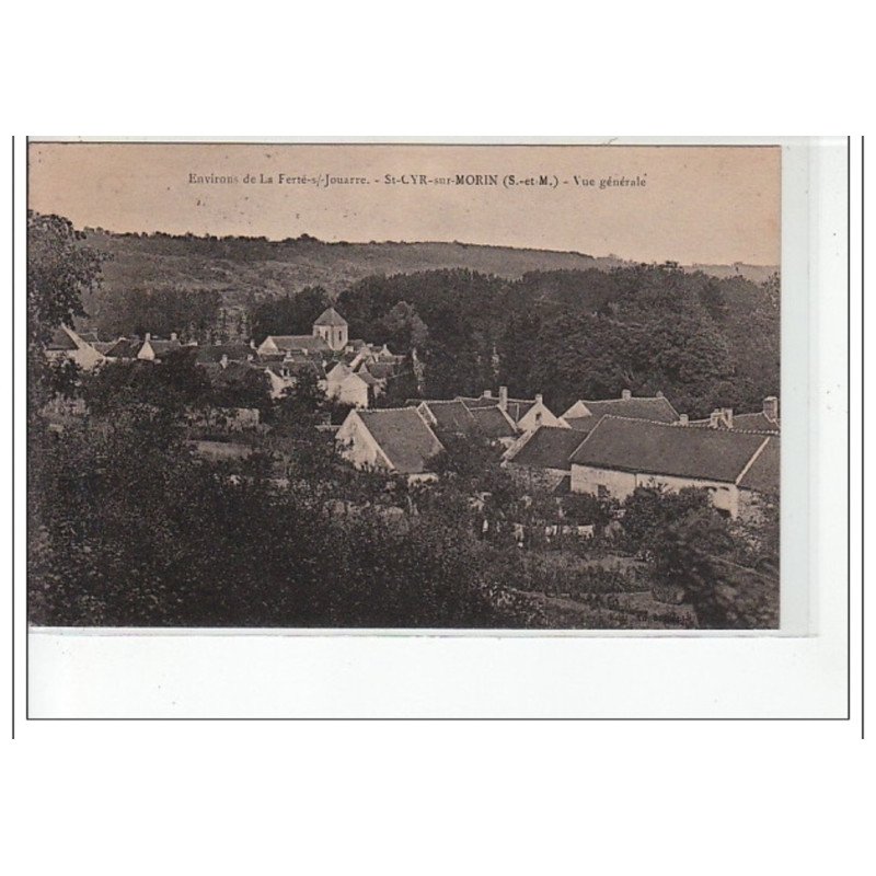 Environs de LA FERTE SOUS JOUARRE - SAINT CYR SUR MORIN - Vue générale - très bon état