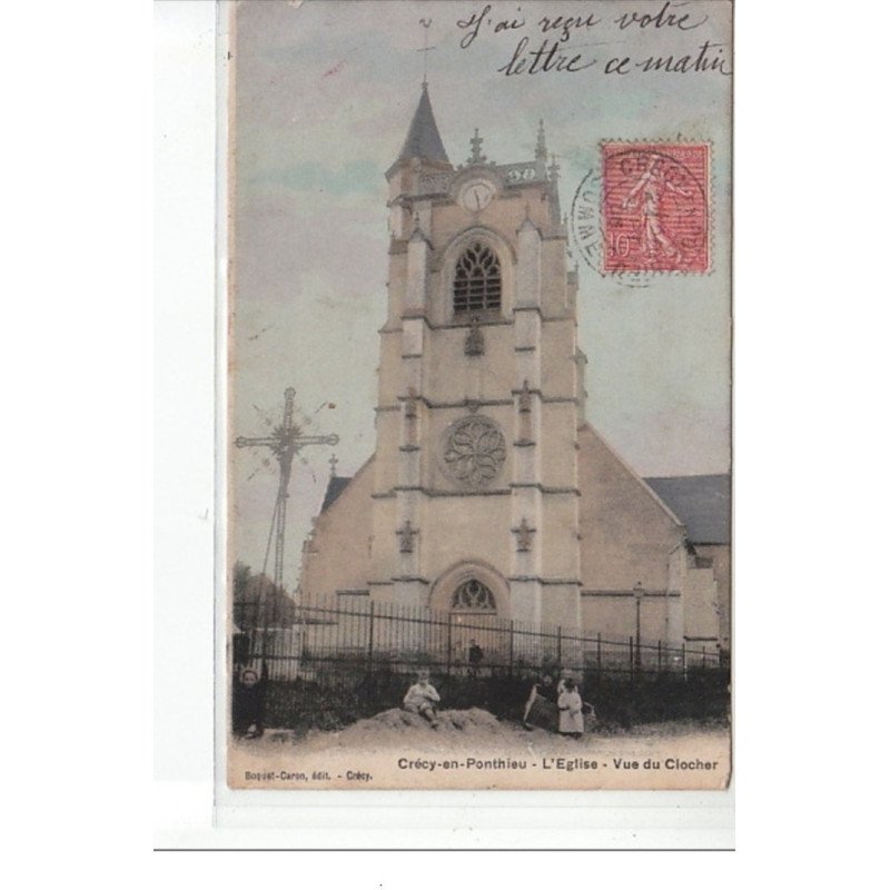 CRECY EN PONTHIEU - L'église - vue du clocher - très bon état