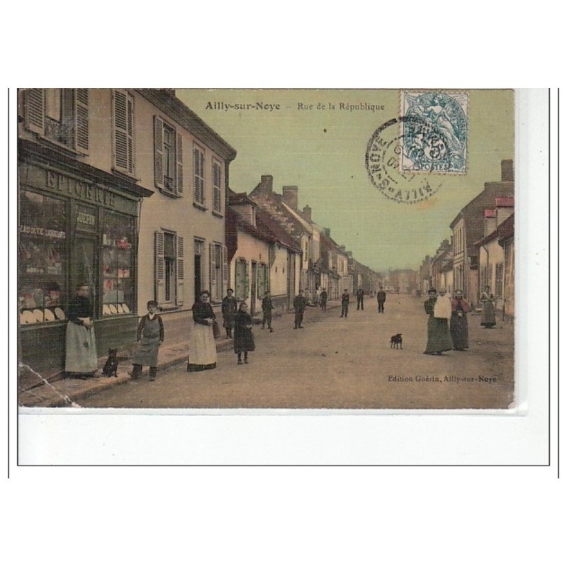 AILLY SUR NOYE - Rue de la République - état