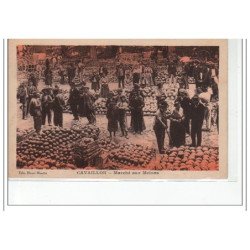 CAVAILLON - Marché aux melons - très bon état