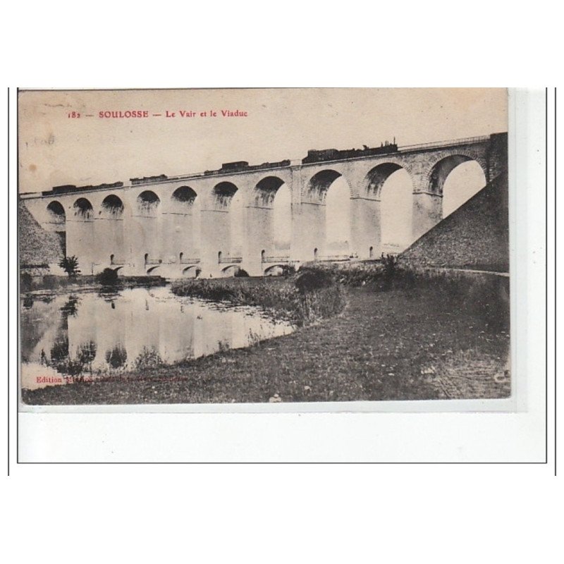 SOULOSSE - Le Vair et le Viaduc - très bon état SOULOSSE - Le Vair et le Viaduc - très bon état