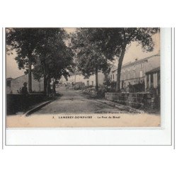 LAMERAY-DOMPAIRE - Le Pont du Breuil - très bon état