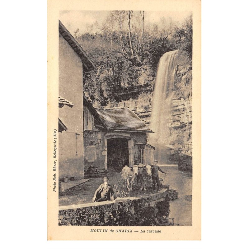 Moulin de CHARIX - La Cascade - très bon état