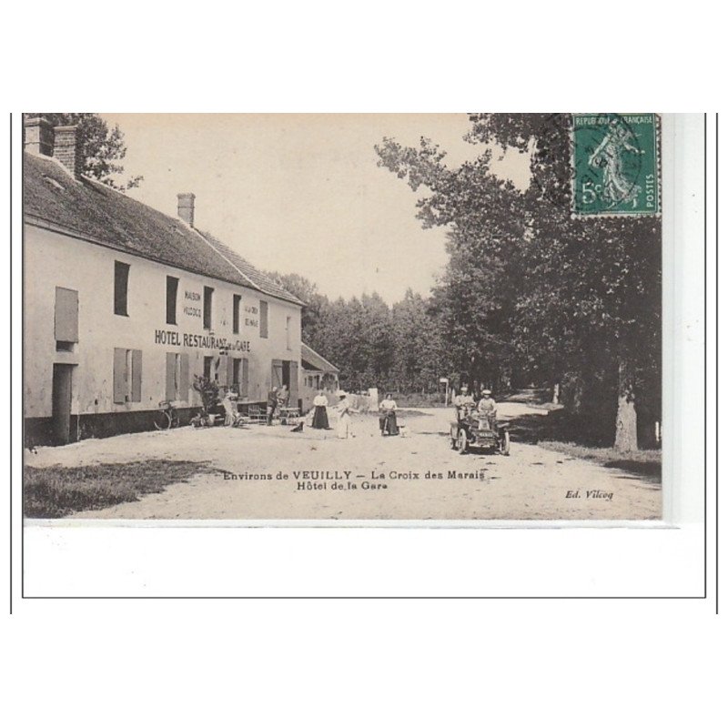 Environs de VEUILLY - La Croix des Marais - Hôtel de la gare - très bon état