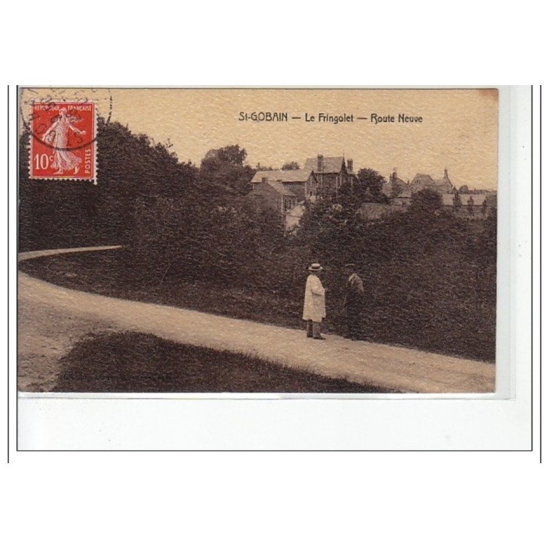 SAINT GOBAIN - Le Fringolet - Route Neuve - très bon état