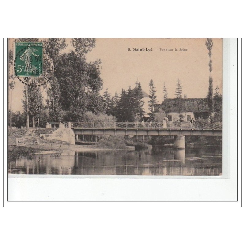 SAINT LYE - Pont sur la Seine - très bon état SAINT LYE - Pont sur la Seine - très bon état