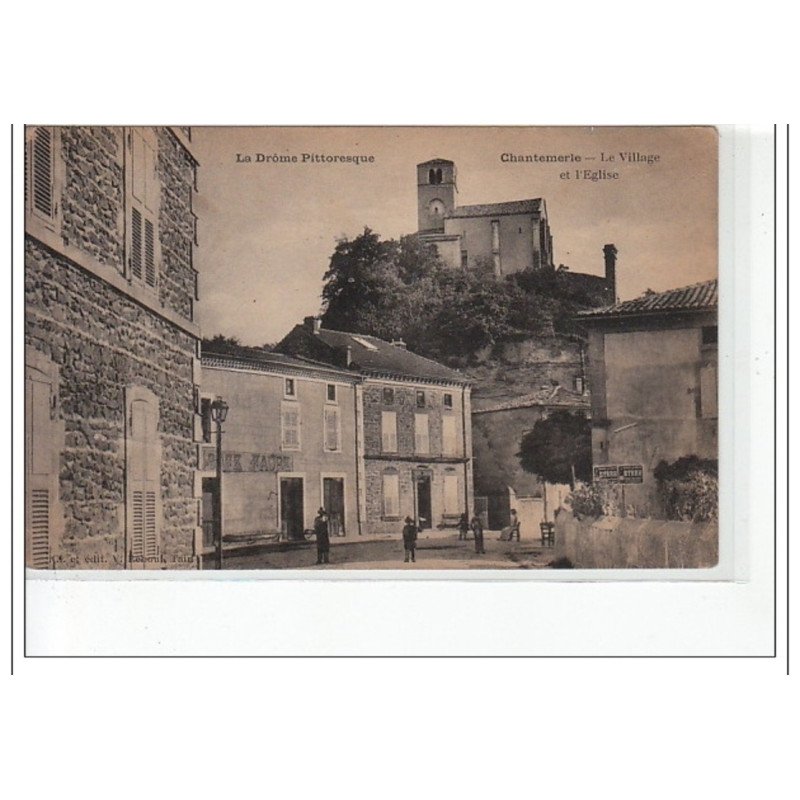 CHANTEMERLE - Le village et l'église - très bon état