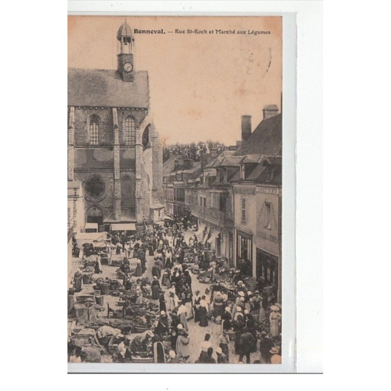 BONNEVAL - Rue Saint Roch et marché aux légumes - très bon état