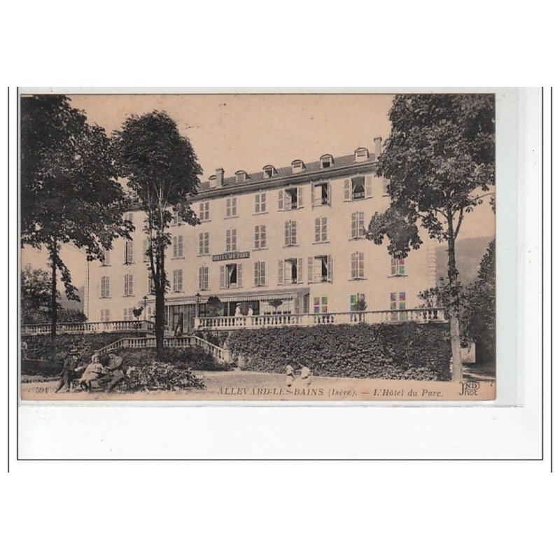 ALLEVARD LES BAINS - L'Hôtel du parc - très bon état