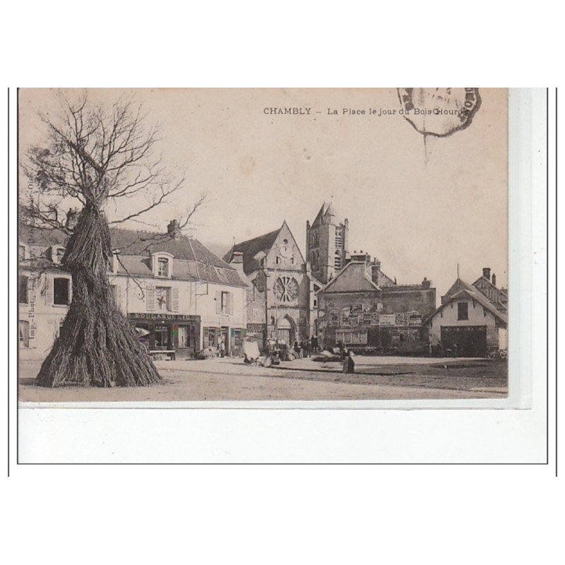 CHAMBLY - La Place le jour du Bois Hourdy - très bon état