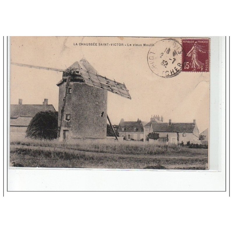 LA CHAUSSEE SAINT VICTOR - Le Vieux Moulin - très bon état