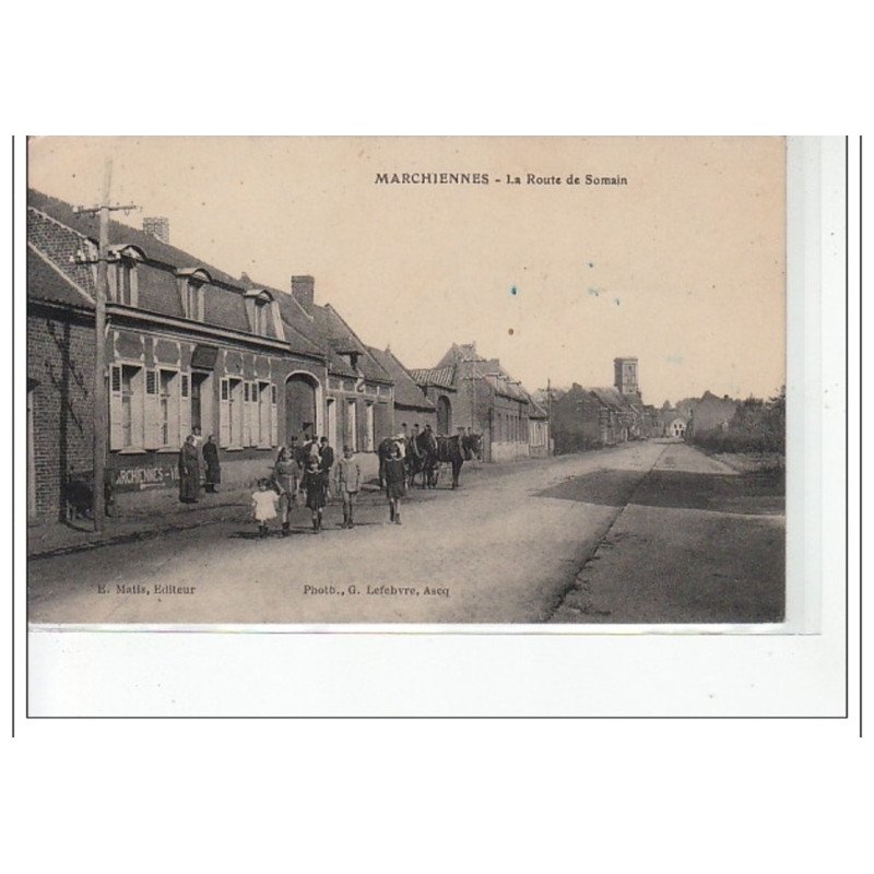 MARCHIENNES - La route de Somain - très bon état