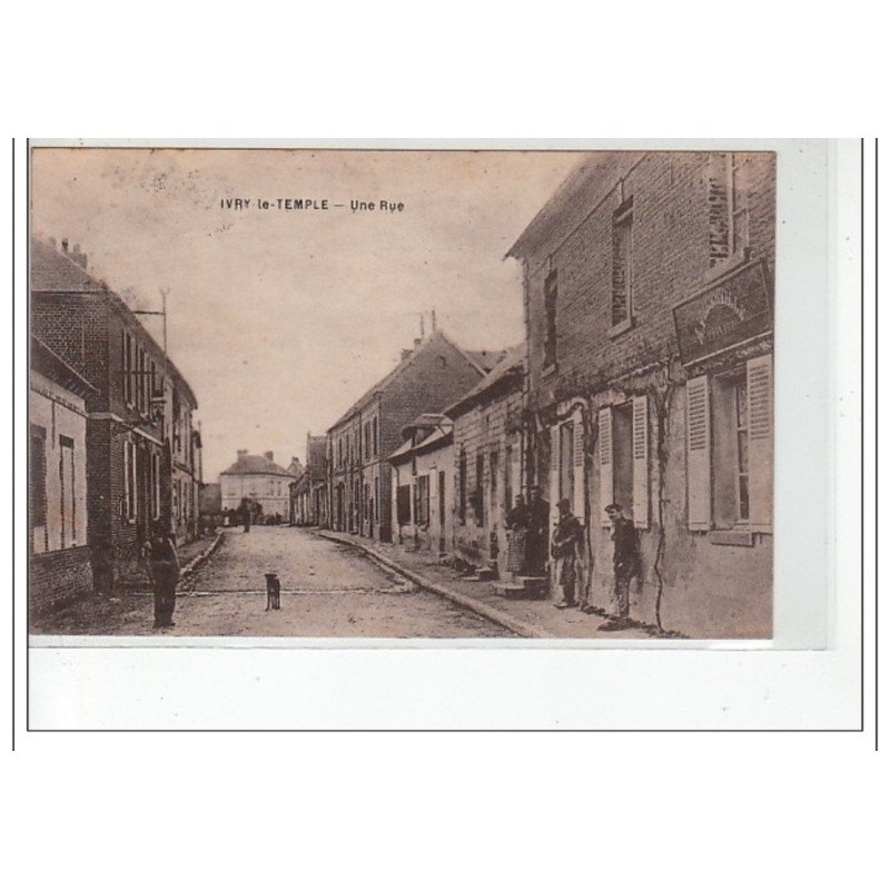 IVRY LE TEMPLE - Une rue - très bon état