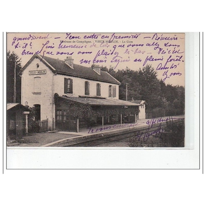 Environs de COMPIEGNE - VIEUX-MOULIN - la gare - très bon état