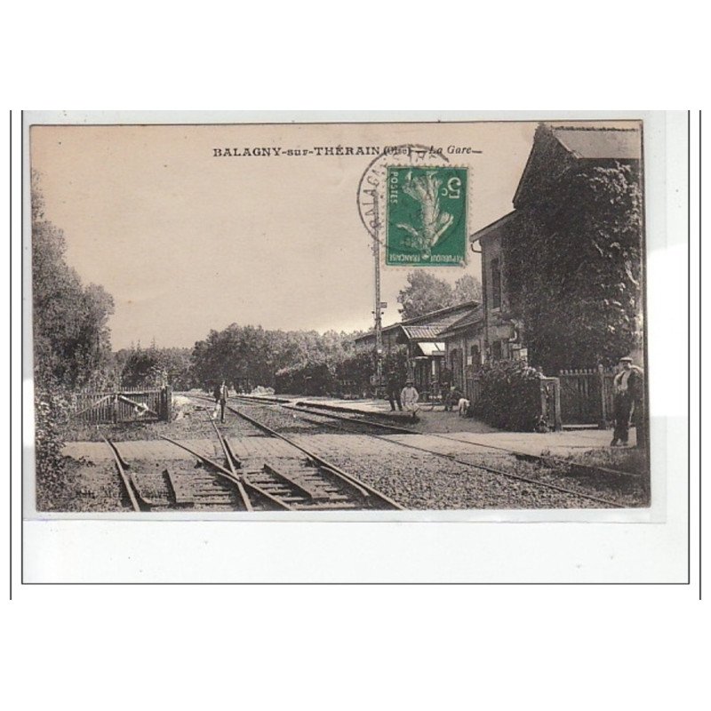 BALAGNY SUR THERAIN - La gare - très bon état