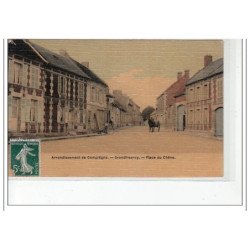 GRANDFRESNOY - Arrondissement de COMPIEGNE - Place du Chêne - très bon état