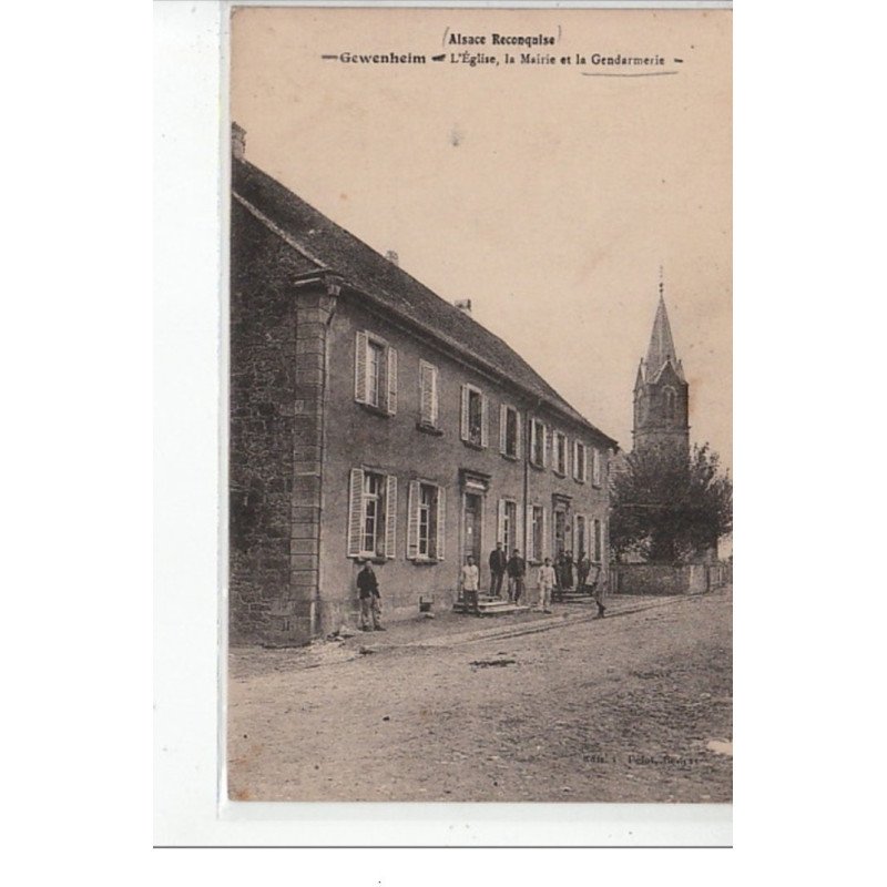 GEWENHEIM - L'église, la mairie et gendarmerie - très bon état GEWENHEIM - L'église, la mairie et gendarmerie - très bon état
