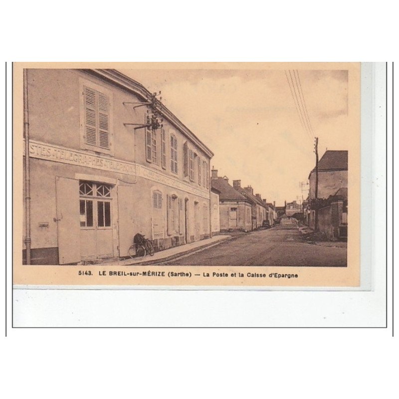LE BREIL SUR MERIZE - La Poste et la Caisse d'Epargne - très bon état