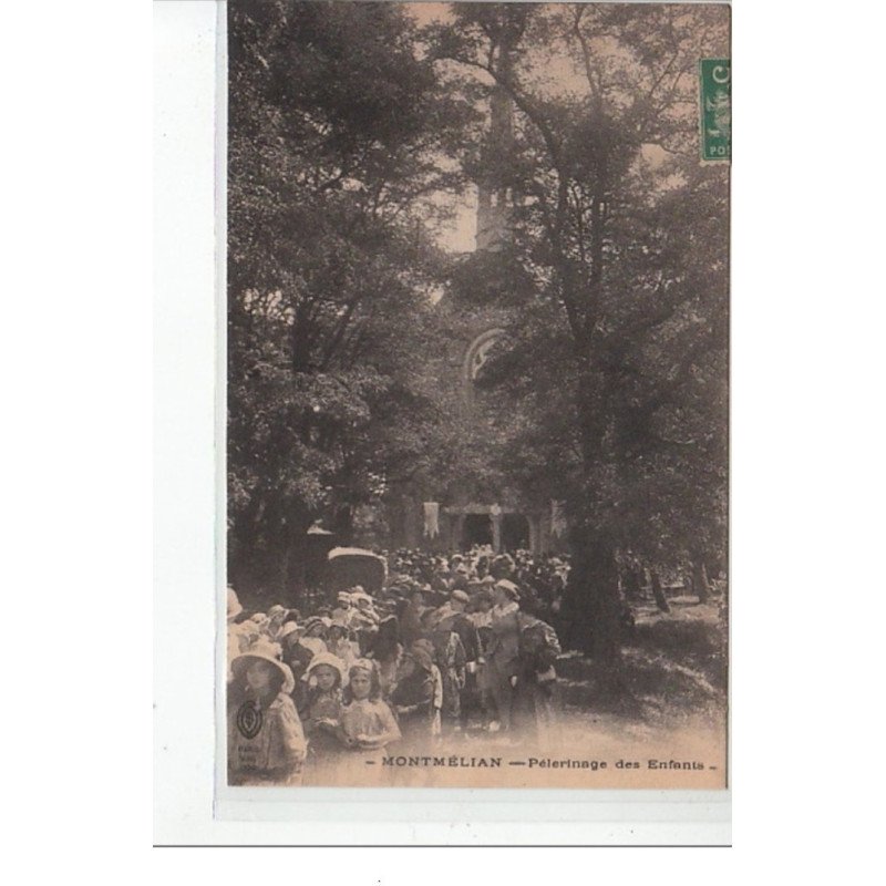 MONTMELIAN - Pèlerinage des Enfants - très bon état