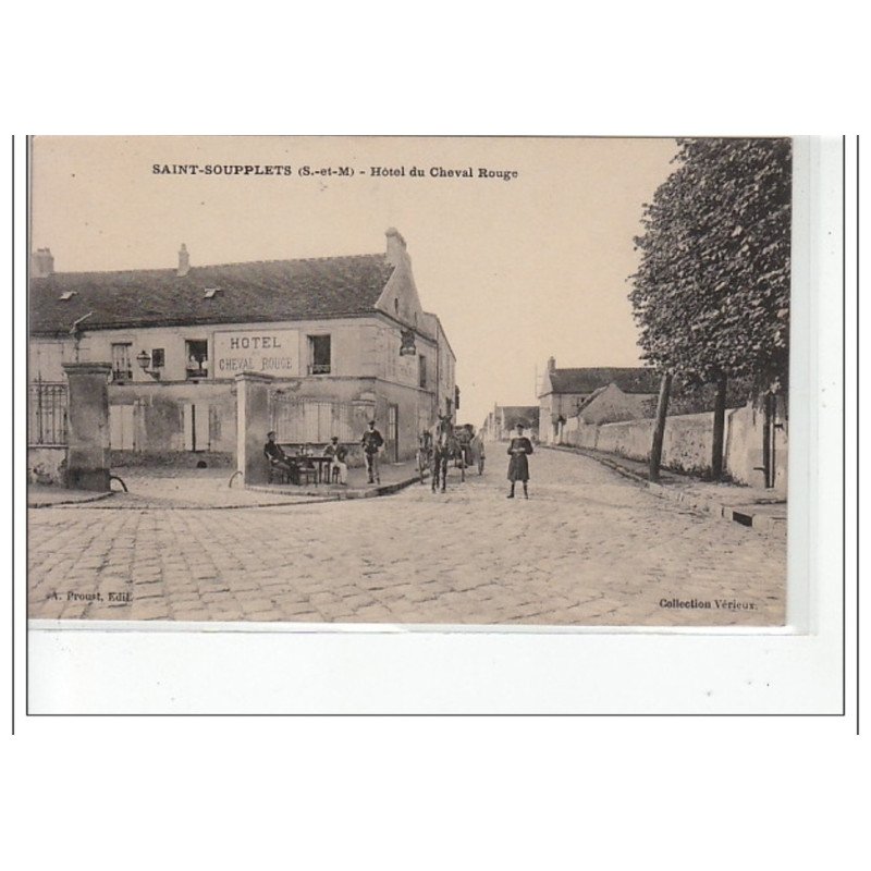 SAINT SOUPPLETS - Hôtel du Cheval Rouge - très bon état