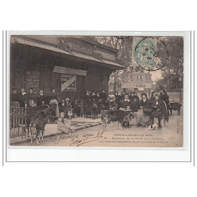 NERIS LES BAINS - Souvenir de la Foire aux Chèvres - les chèvres attendant leurs nouveaux maîtres - très bon état