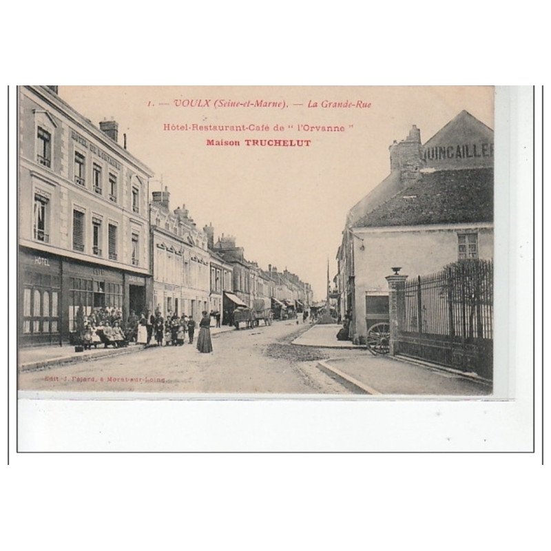 VOULX - La Grande-Rue - Hôtel-Restaurant-Café d' """"L'Orvanne"""" Maison Truchelut - très bon état