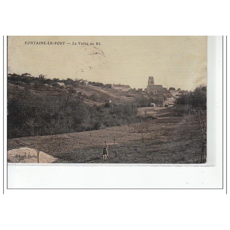 FONTAINE LE PORT - La vallée du Rû - très bon état