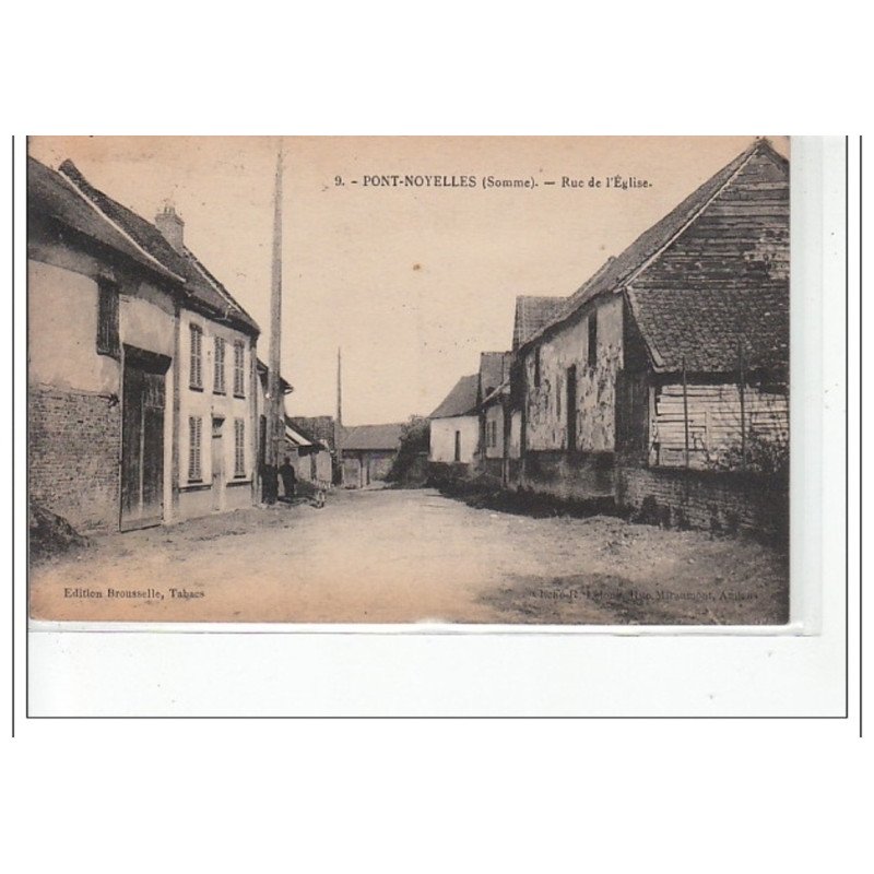 PONT-NOYELLES - Rue de l'église - très bon état
