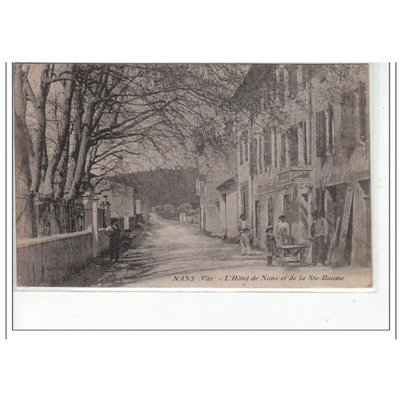 NANS LES PINS - L'Hôtel de Nans et de la Sainte Baume - très bon état