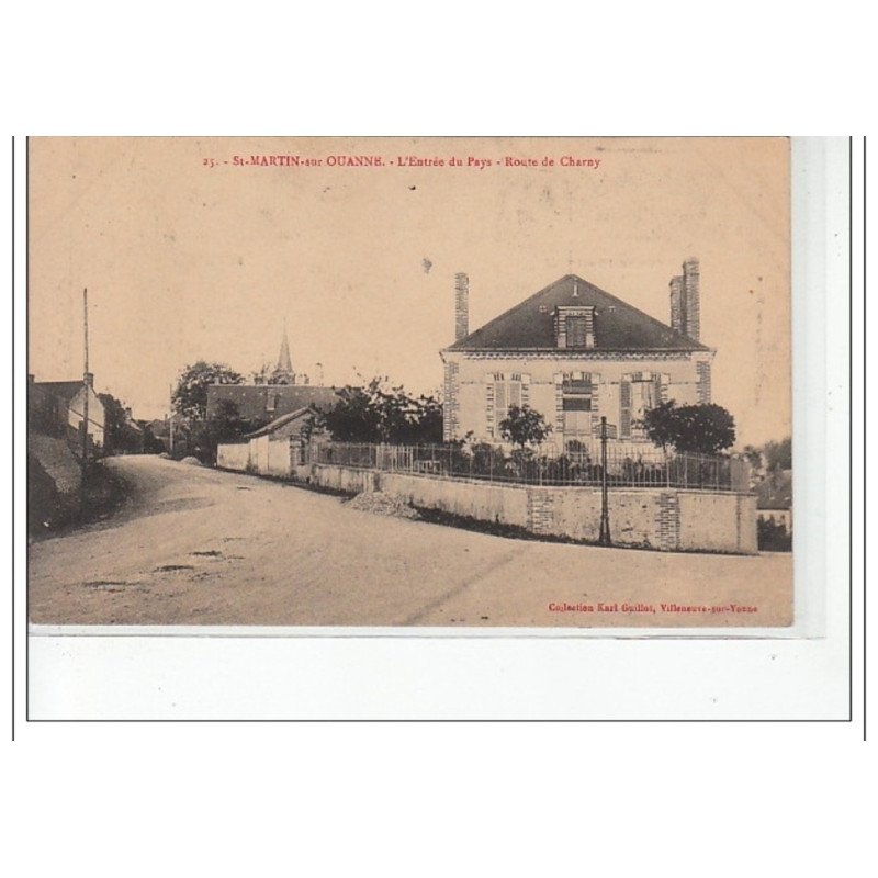 SAINT MARTIN SUR OUANNE - L'entrée du pays - Route de Charny - très bon état