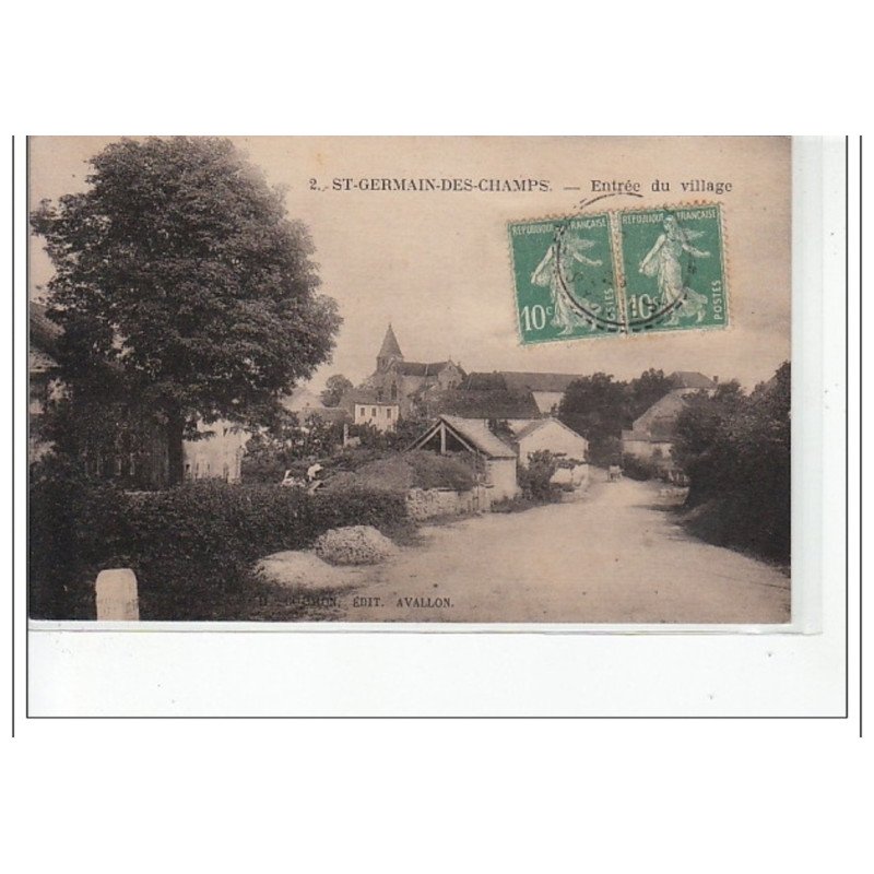 SAINT GERMAIN DES CHAMPS - Entrée du village - très bon état