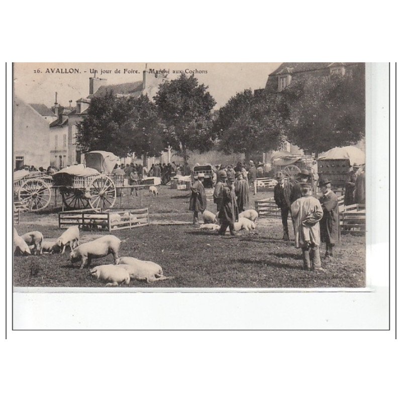 AVALLON - Un jour de foire - marché aux cochons - très bon état