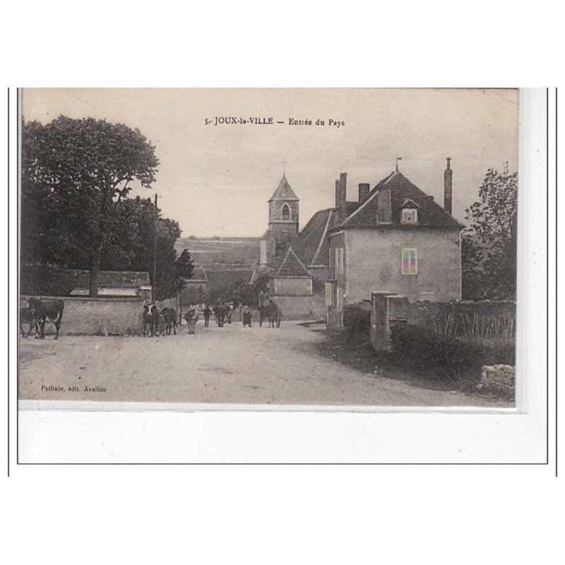 JOUX LA VILLE - Entrée du Pays - très bon état