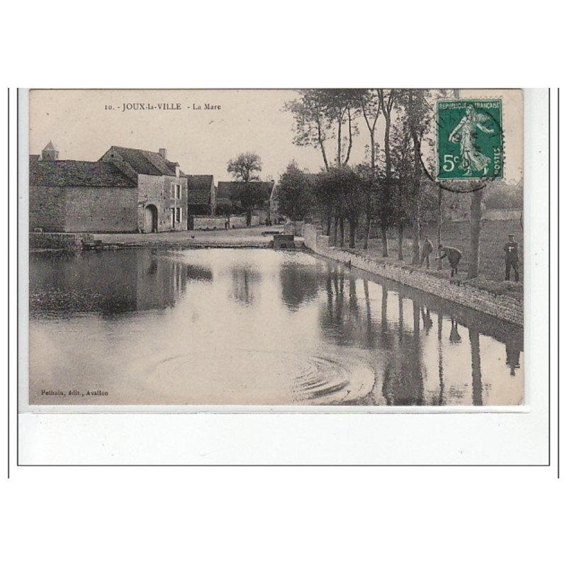 JOUX LA VILLE - La Mare - très bon état