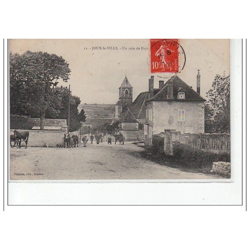 JOUX LA VILLE - Un coin du pays - très bon état JOUX LA VILLE - Un coin du pays - très bon état