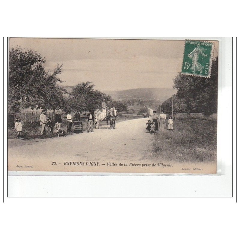 ENVIRONS D'IGNY - Vallée de la Bièvre prise de Vilgenis - très bon état