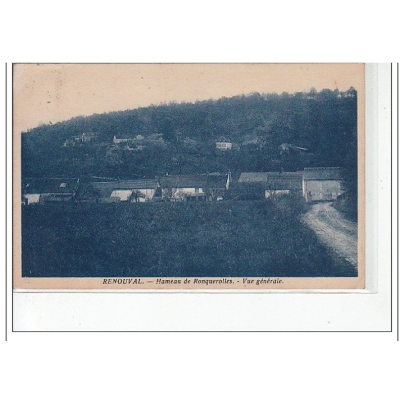 RENOUVAL - Hameau de Ronquerolles - vue générale - très bon état