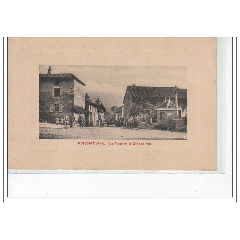 ROISSIAT - La place et la grande rue - très bon état