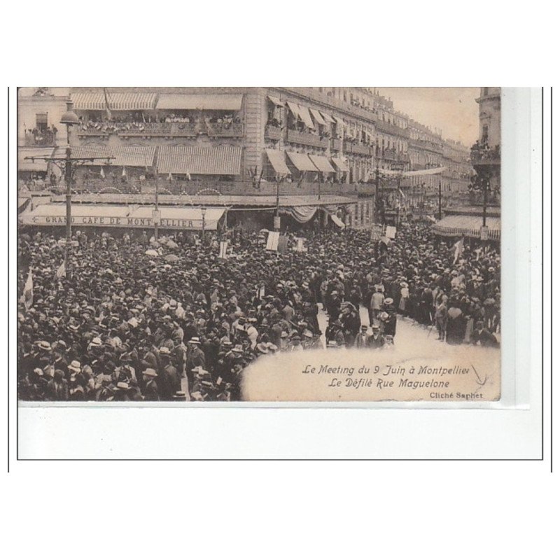 MONTPELLIER - Le Meeting du 9 Juin - le défilé Rue Maguelonne - état