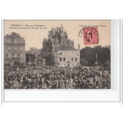 EPERNAY - Place de la République - souvenir du Concours de Musique 1905  - très bon état