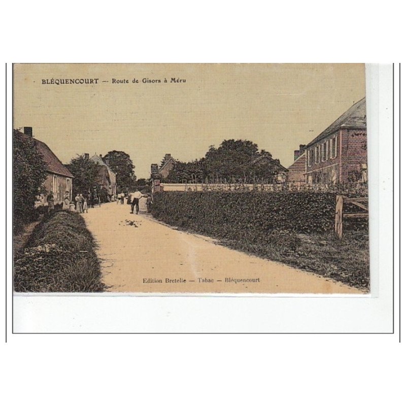 BLEQUENCOURT - Route de Gisors à Méru - très bon état