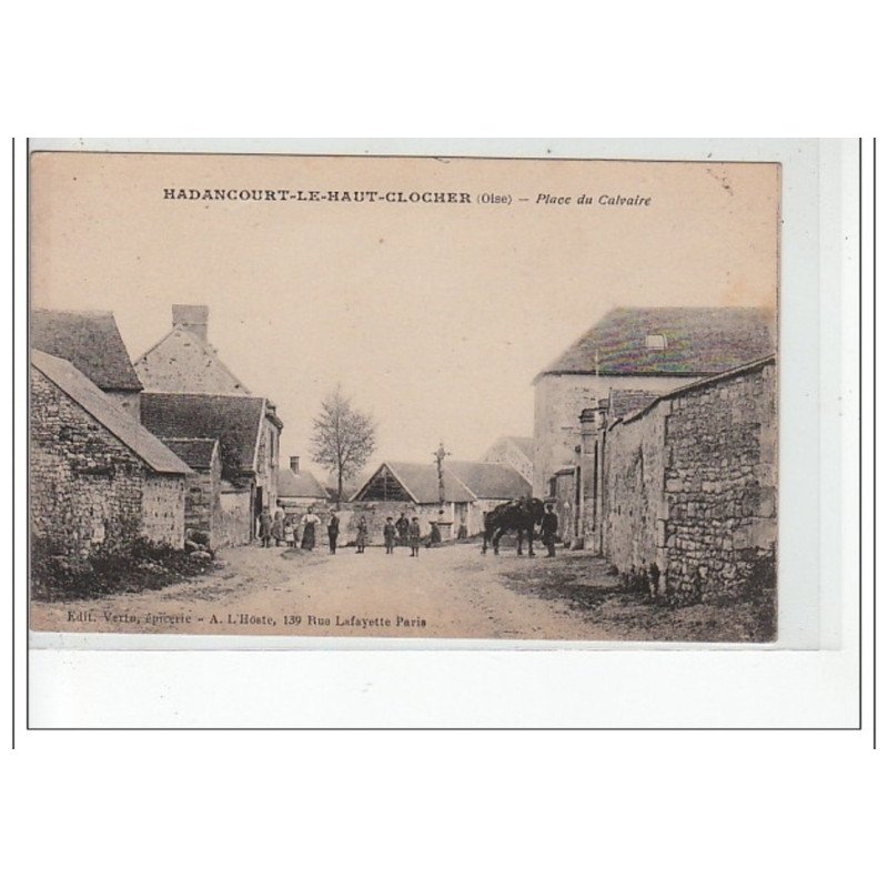 HADANCOURT LE HAUT CLOCHER - Place du Calvaire - très bon état