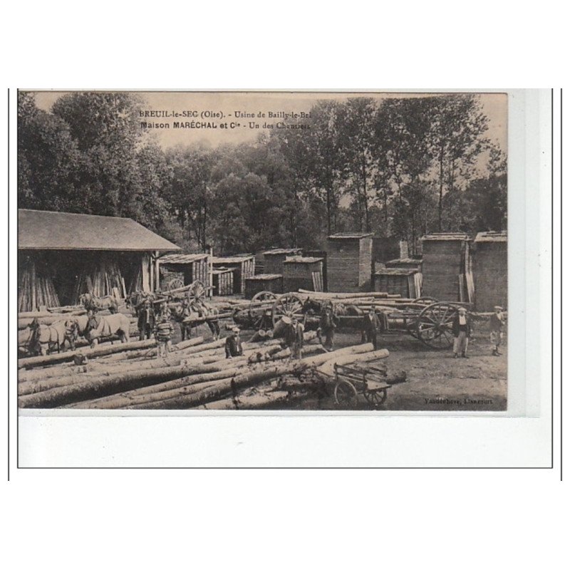 BREUIL LE SEC - Usine de Bailly le Bel - Maison Maréchal et Cie - un des chantiers - très bon état