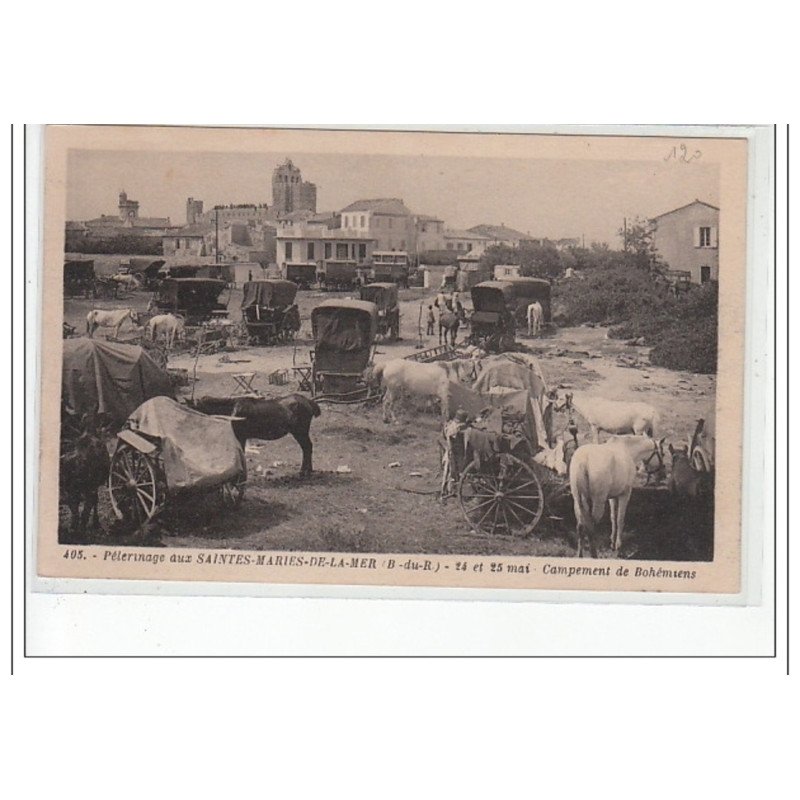 Pélerinage aux SAINTES MARIES DE LA MER - 24 et 25 Mai - Campement de Bohémiens - très bon état