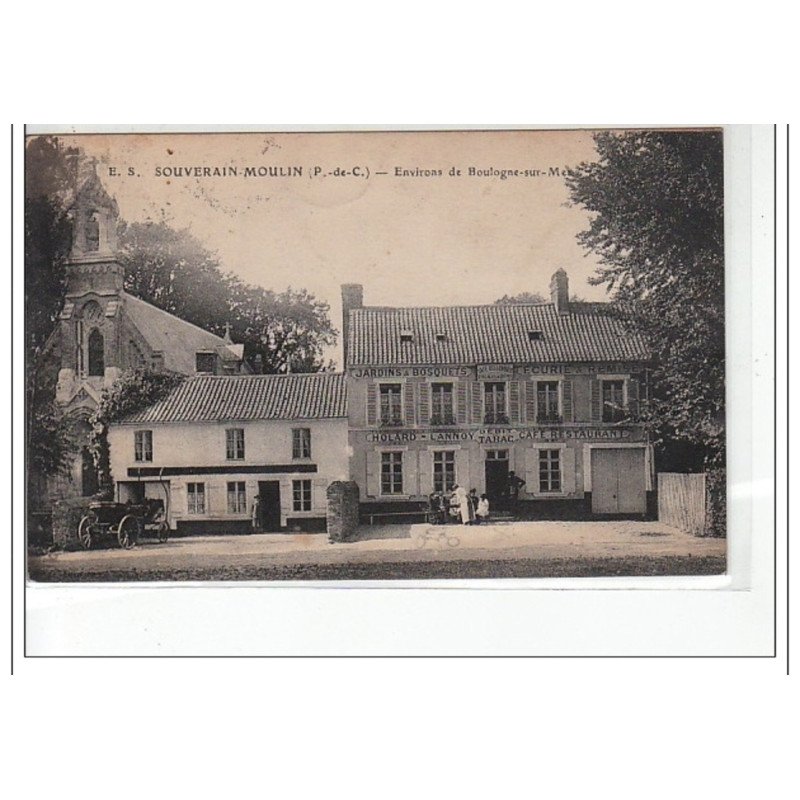 SOUVERAIN MOULIN - Environs de Boulogne sur Mer - très bon état
