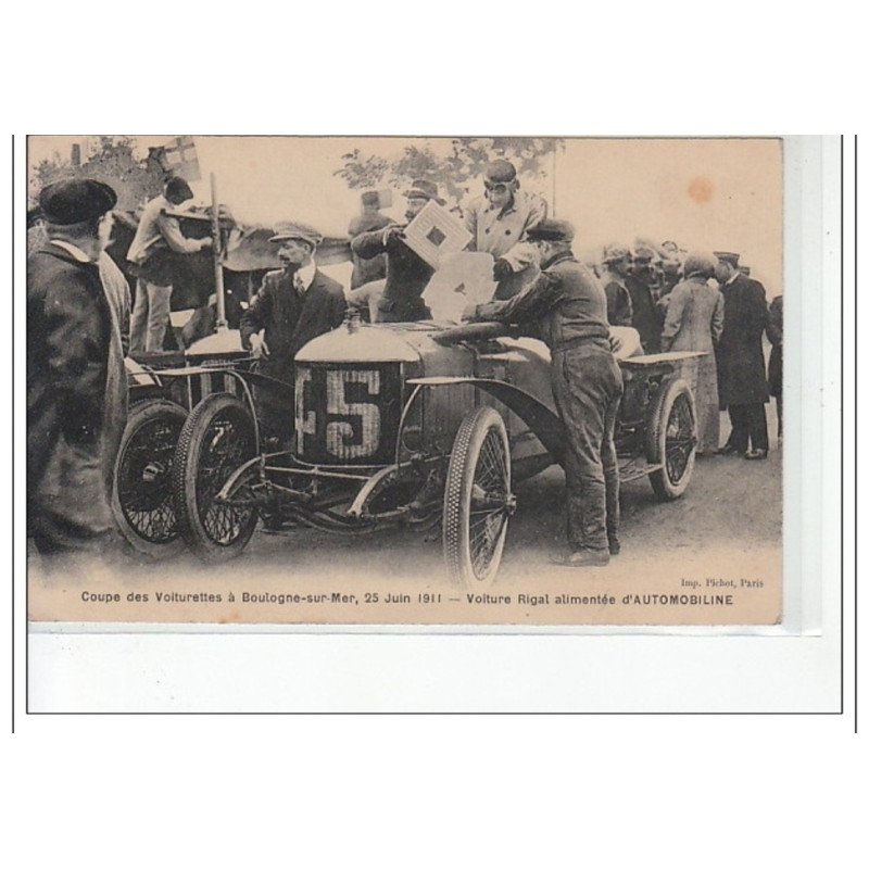 BOULOGNE SUR MER - Coupe des Voiturettes 25 Juin 1911 - Voiture Rigal alimentée d'Automobiline - état