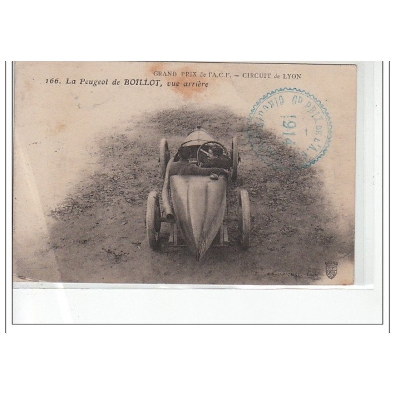 LYON - Grand prix de l'ACF - circuit de Lyon - la Peugeot de Boillot, vue arrière - très bon état LYON - Grand prix de l'ACF - circuit de Lyon - la Peugeot de Boillot, vue arrière - très bon état