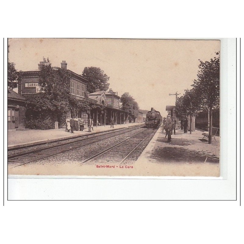 SAINT MARD - La gare - très bon état